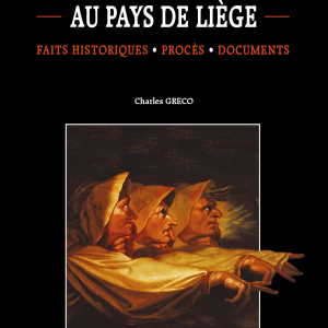 Sorcières et l'Inquisition au pays de Liège