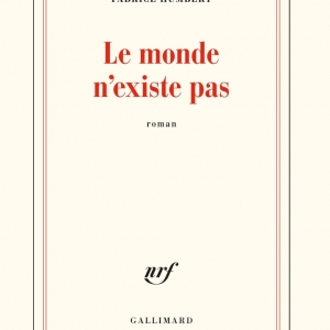 Fabrice Humbert pour «Le monde n’existe pas» 