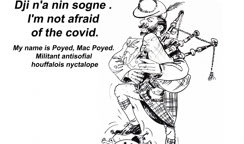 Li virus? Dji n'a nin sogne . I'm not afraid of the covid. My name is Poyed, Mac Poyed. Militant antisofial houffalois nyctalope Li virus? Dji n'a nin sogne . I'm not afraid of the covid. My name is Poyed, Mac Poyed. Militant antisofial houffalois nyctalope