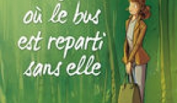 LE JOUR OU LE BUS EST REPARTI SANS ELLE , Tome 1 chez Bamboo