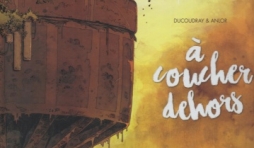 A COUCHER DEHORS, Tome 2 chez Grand Angle
