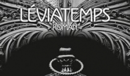 Léviatemps de Maxime Chattam – Albin Michel. 
