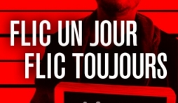 Flic un jour flic toujours de Christophe Gavat   Editions Michalon.
